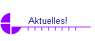 Aktuelles!