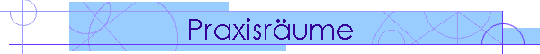 Praxisr�ume